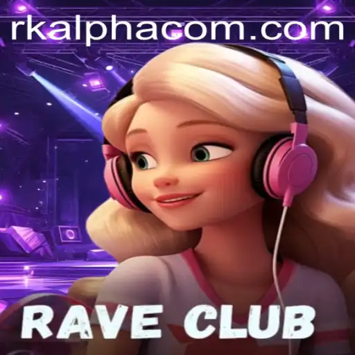 Dive into the Electrifying World of RaveClub: Master the Art of rkalpha